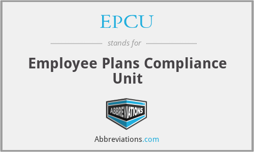 EPCU - Employee Plans Compliance Unit