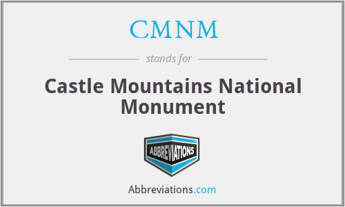 CMNM - Castle Mountains National Monument