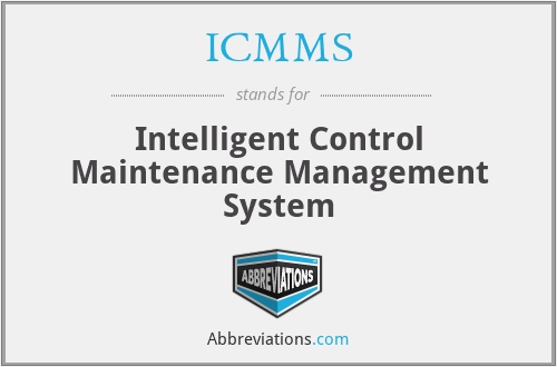 ICMMS - Intelligent Control Maintenance Management System