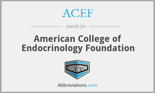 ACEF - American College of Endocrinology Foundation