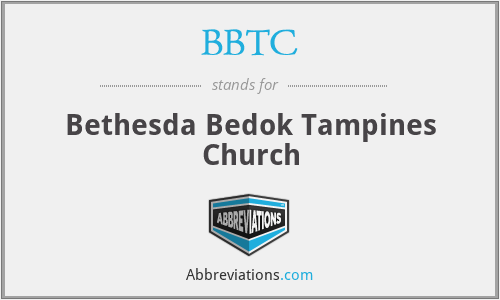 BBTC - Bethesda Bedok Tampines Church