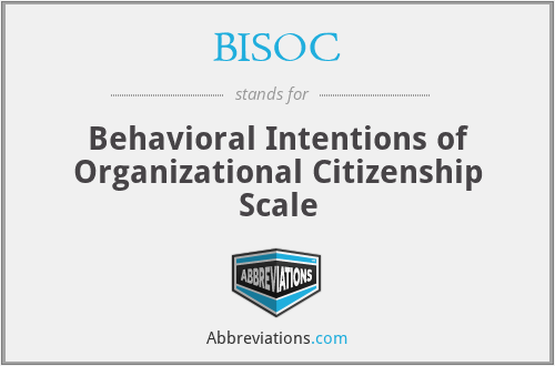 BISOC - Behavioral Intentions of Organizational Citizenship Scale
