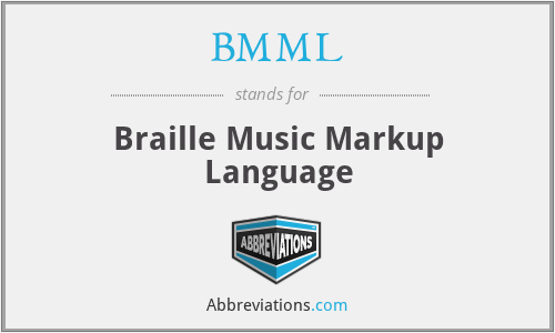 BMML - Braille Music Markup Language