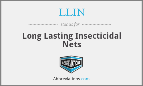 LLIN - Long Lasting Insecticidal Nets