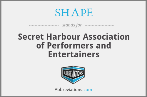 SHAPE - Secret Harbour Association of Performers and Entertainers