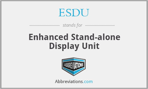 ESDU - Enhanced Stand-alone Display Unit