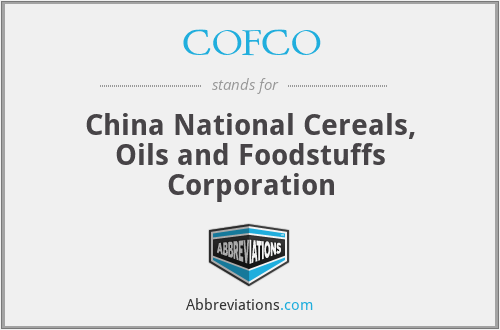 COFCO - China National Cereals, Oils and Foodstuffs Corporation