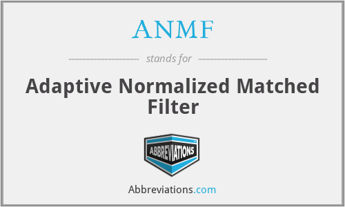 ANMF - Adaptive Normalized Matched Filter