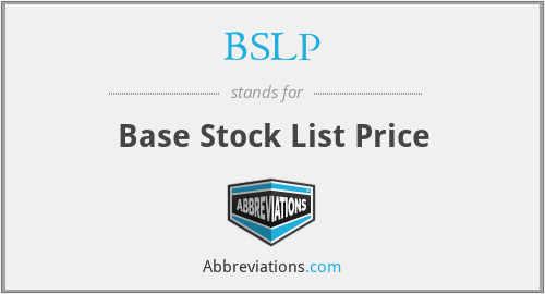 BSLP - Base Stock List Price