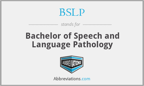 BSLP - Bachelor of Speech and Language Pathology