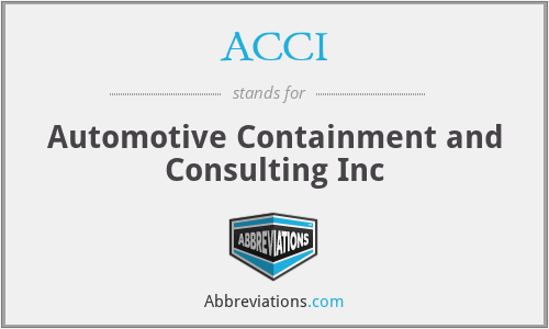 ACCI - Automotive Containment and Consulting Inc