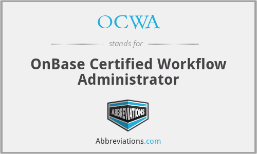 OCWA - OnBase Certified Workflow Administrator