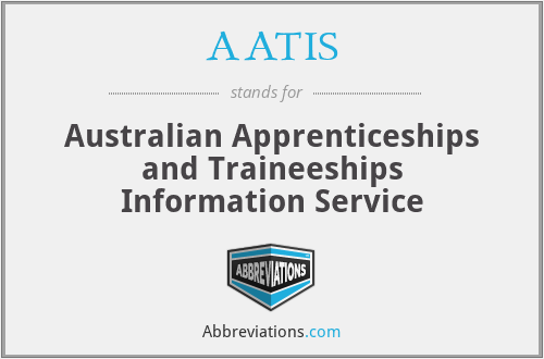 AATIS - Australian Apprenticeships and Traineeships Information Service