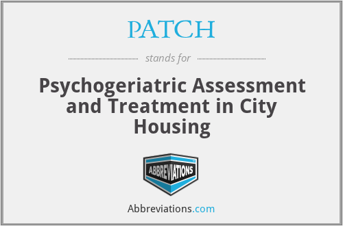 PATCH - Psychogeriatric Assessment and Treatment in City Housing
