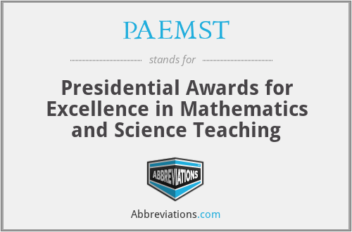 PAEMST - Presidential Awards for Excellence in Mathematics and Science Teaching