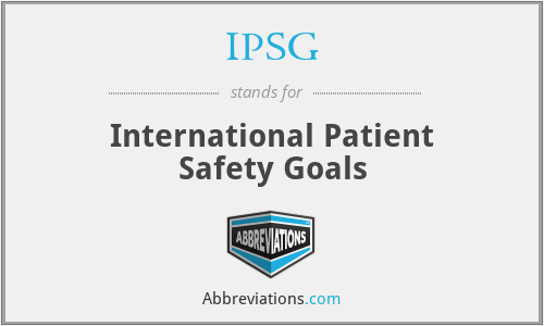 IPSG - International Patient Safety Goals