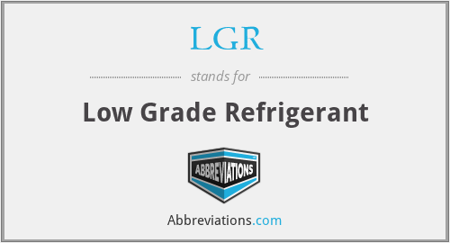 LGR - Low Grade Refrigerant