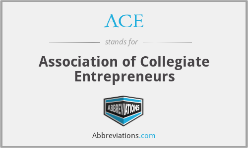 ACE - Association of Collegiate Entrepreneurs
