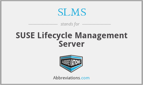 SLMS - SUSE Lifecycle Management Server