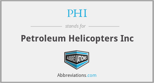 PHI - Petroleum Helicopters Inc