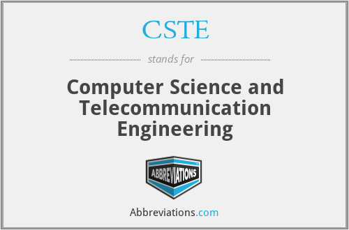 CSTE - Computer Science and Telecommunication Engineering