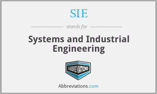 SIE - Systems and Industrial Engineering
