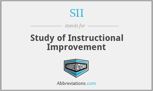 SII - Study of Instructional Improvement