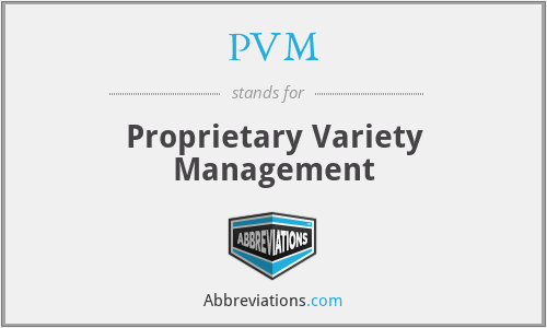 PVM - Proprietary Variety Management
