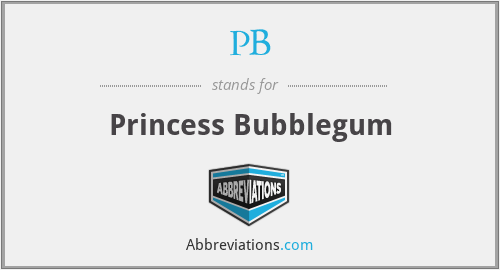 PB - Princess Bubblegum