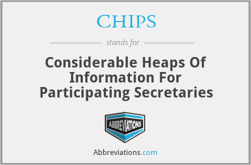 CHIPS - Considerable Heaps Of Information For Participating Secretaries