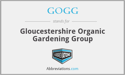 GOGG - Gloucestershire Organic Gardening Group
