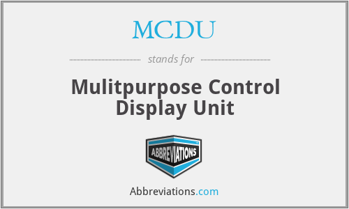 MCDU - Mulitpurpose Control Display Unit