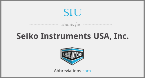 SIU - Seiko Instruments USA, Inc.