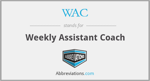 WAC - Weekly Assistant Coach