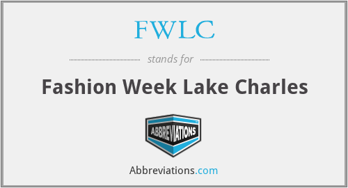 FWLC - Fashion Week Lake Charles