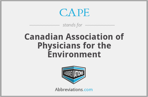 CAPE - Canadian Association of Physicians for the Environment