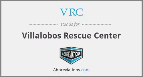 VRC - Villalobos Rescue Center
