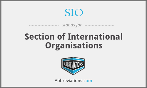 SIO - Section of International Organisations