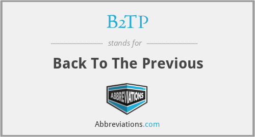 B2TP - Back To The Previous