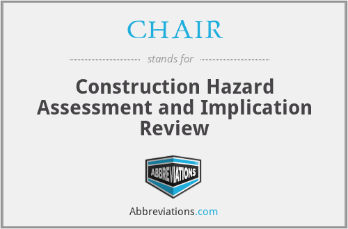 CHAIR - Construction Hazard Assessment and Implication Review