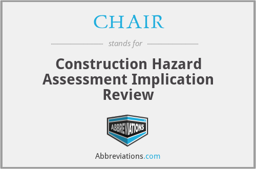 CHAIR - Construction Hazard Assessment Implication Review