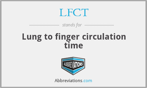 LFCT - Lung to finger circulation time