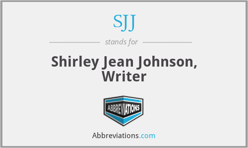 SJJ - Shirley Jean Johnson, Writer