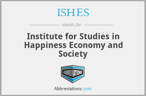 ISHES - Institute for Studies in Happiness Economy and Society
