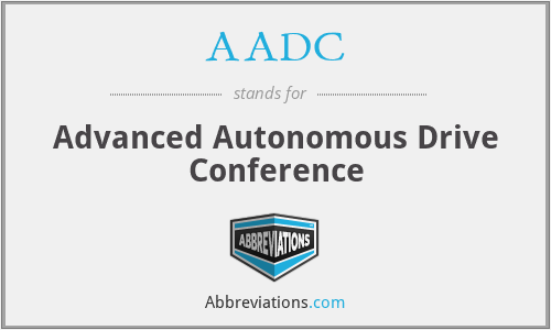 AADC - Advanced Autonomous Drive Conference