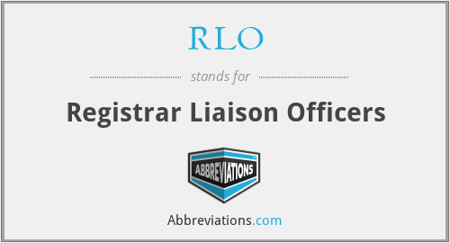 RLO - Registrar Liaison Officers
