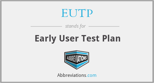 EUTP - Early User Test Plan