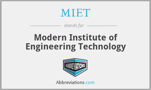 MIET - Modern Institute of Engineering Technology
