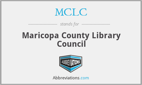 MCLC - Maricopa County Library Council