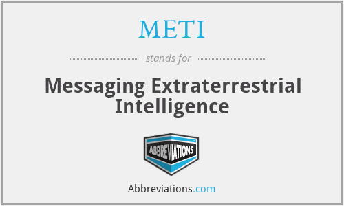 METI - Messaging Extraterrestrial Intelligence